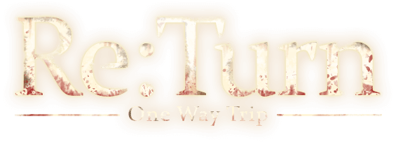 返回：单程旅行 Re:Turn - One Way Trip