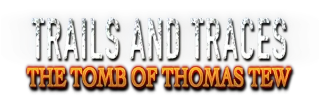 蛛丝马迹：托马斯图之墓Trails and Traces: The Tomb of Thomas Tew | 好玩