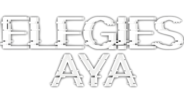 挽歌：阿雅 | Elegies: Aya