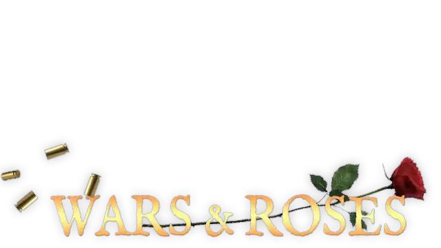 战争与玫瑰 Wars and Roses