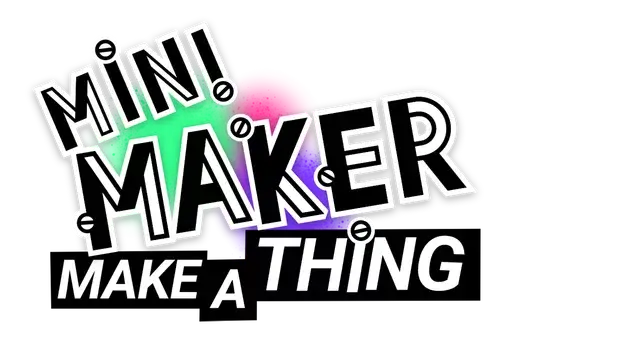 小小制作者：随意制作 | Mini Maker: Make A Thing | HaowanK