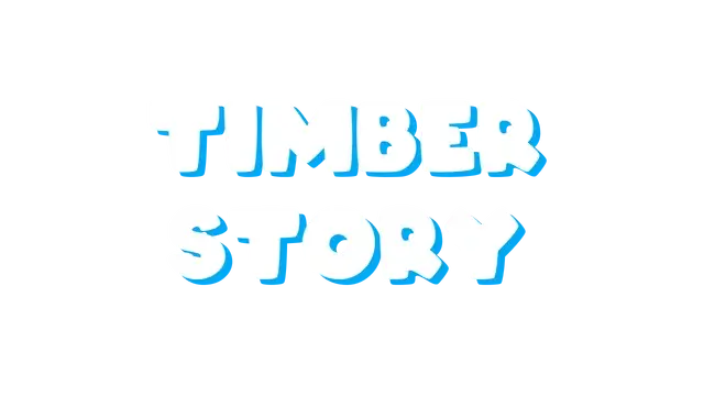 木材故事 | Timber Story | 好玩