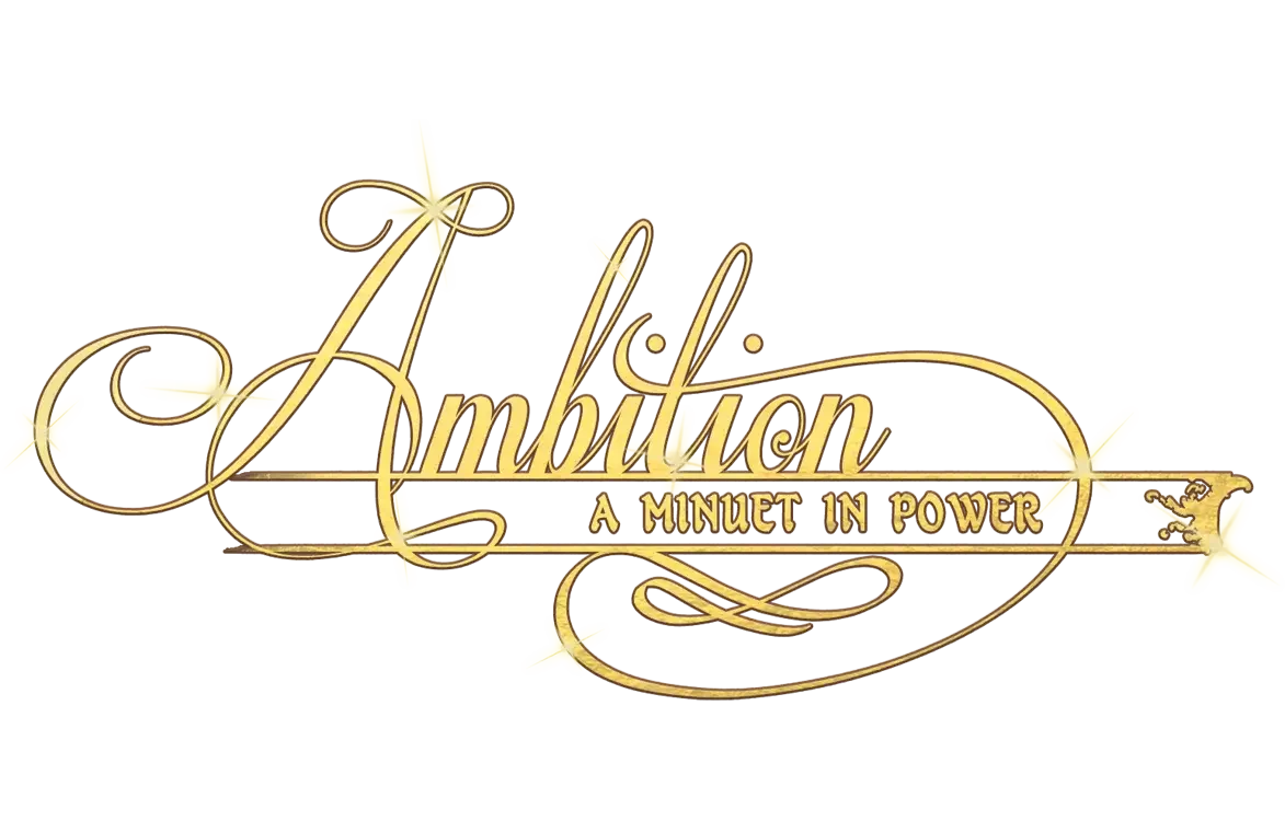 野心：权力的小步舞曲 | Ambition: A Minuet in Power | 好玩