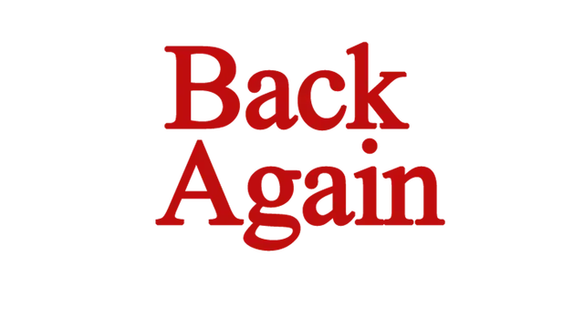 再次归来 | Back Again | 好玩