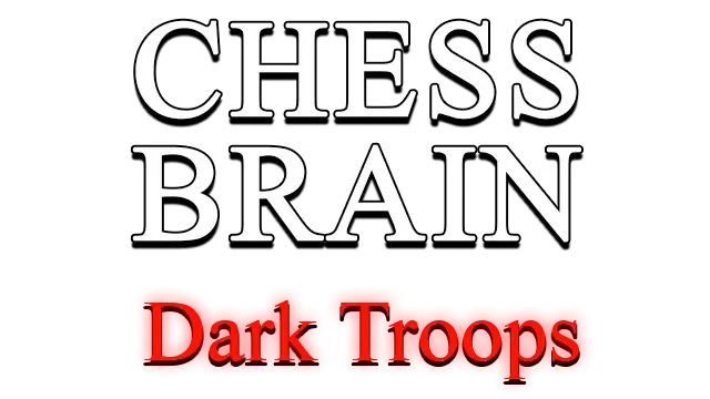 国际象棋大脑：黑暗部队 | Chess Brain: Dark Troops | 好玩