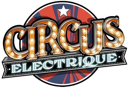 电气马戏团 | Circus Electrique | 好玩