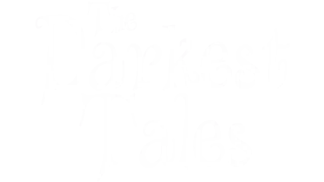 至暗童话 | The Darkest Tales | 好玩