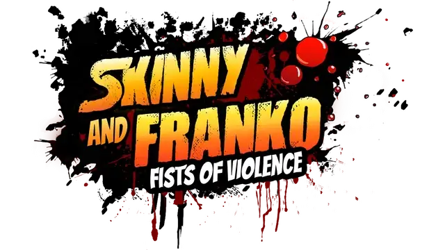 瘦子和弗兰科：暴力的拳头 | Skinny & Franko: Fists of Violence | 好玩