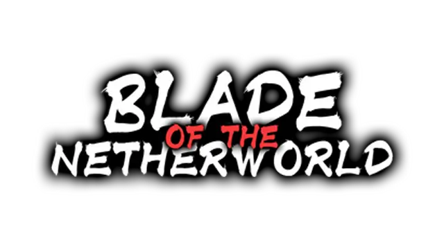 黑白剑刃 | Blade of the Netherworld