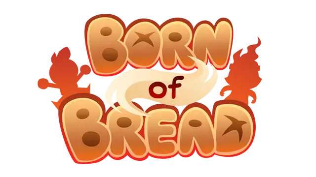 面包之子 | Born of Bread