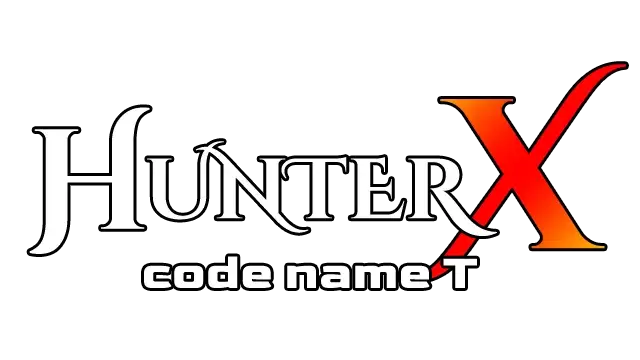 猎人 X：代号 T | HunterX: Code Name T