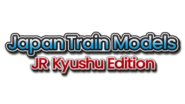 日本火车模型：JR 九州版 | Japan Train Models: JR Kyushu Edition