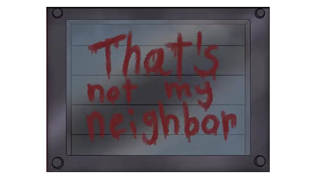 那不是我的邻居 | That’s Not My Neighbour